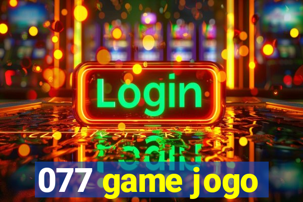 077 game jogo